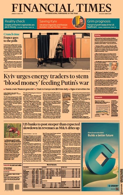 Financial Times (UK) Newspaper Front Page for 11 April 2022