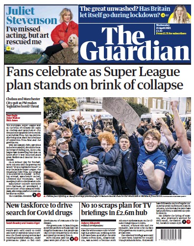 The Guardian (UK) Newspaper Front Page for 21 April 2021